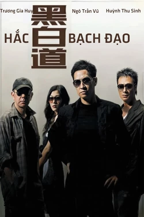 Hắc Bạch Đạo - On the Edge (2006)