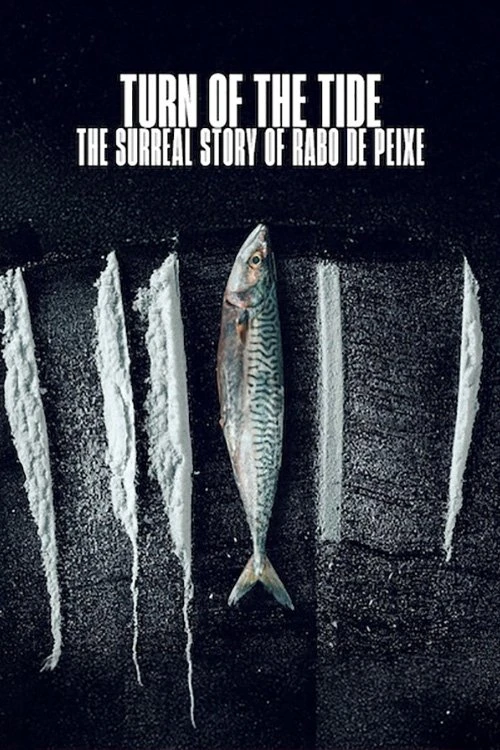 Sóng Triều Đổi Vận: Câu Chuyện Siêu Thực Về Rabo De - Turn Of The Tide: The Surreal Story Of Rabo de Peixe (2025)